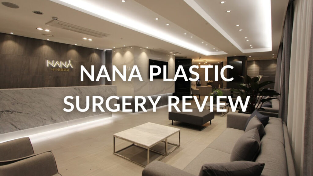 NANA Plastic Surgery Review